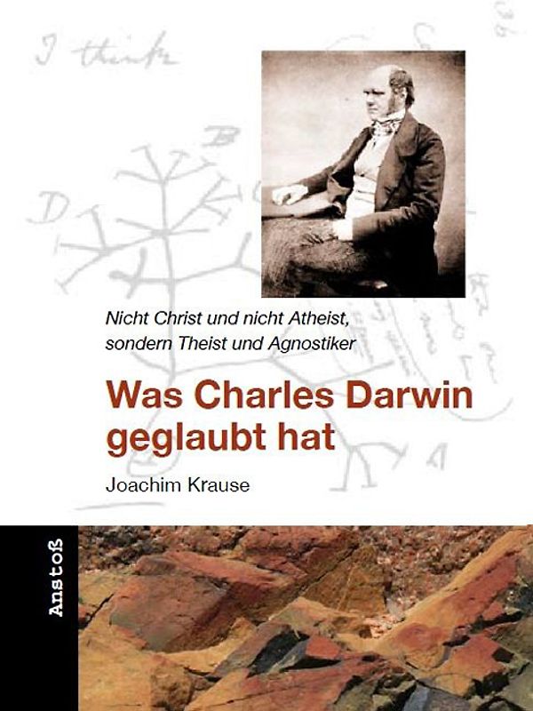 Was Charles Darwin geglaubt hat