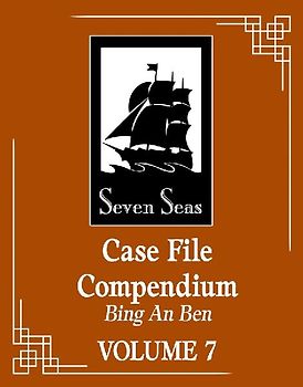Case File Compendium: Bing An Ben (Novel) Vol. 7