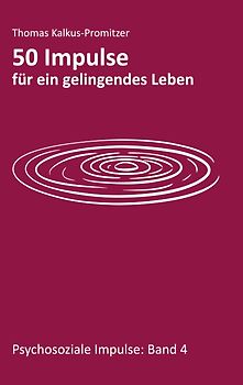 50 Impulse für ein gelingendes Leben