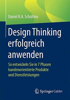 Design Thinking erfolgreich anwenden