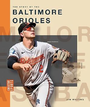 The Story of the Baltimore Orioles