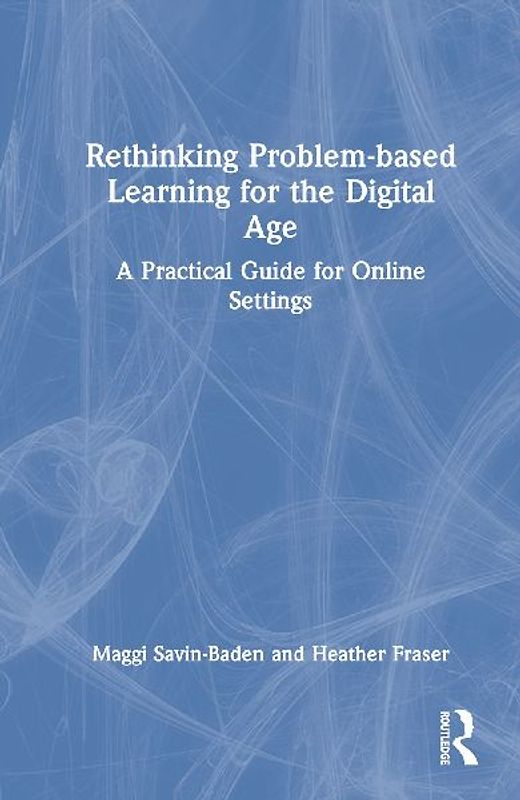 Rethinking Problem-based Learning for the Digital Age