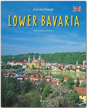 Journey through Lower Bavaria - Reise durch Niederbayern