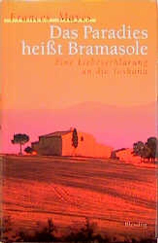 Das Paradies heisst Bramasole