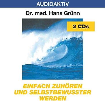 Einfach zuhören und selbstbewußter werden. 2 CDs