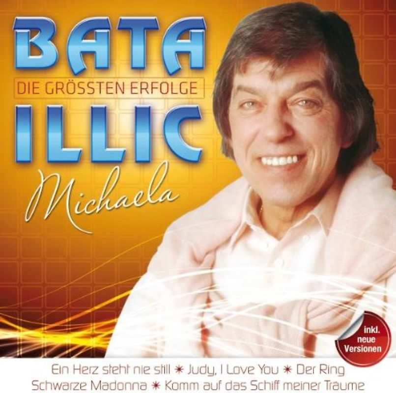 Illic,Bata - Die Größten Erfolge-Michaela