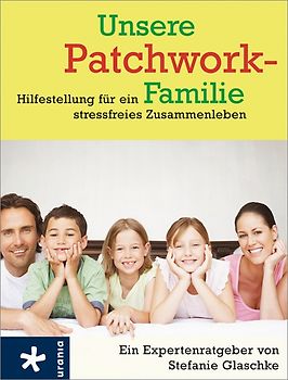 Unsere Patchwork-Familie