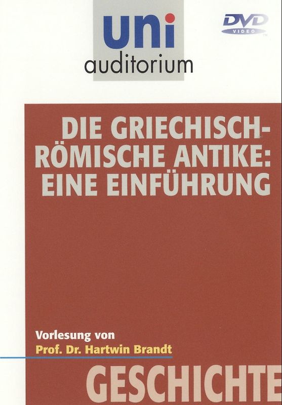 Die Griechisch-Römische Antike: Eine Einführung (Fachbereich: Geschichte) uni auditorium DVD