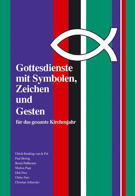 Gottesdienste mit Symbolen, Zeichen und Gesten