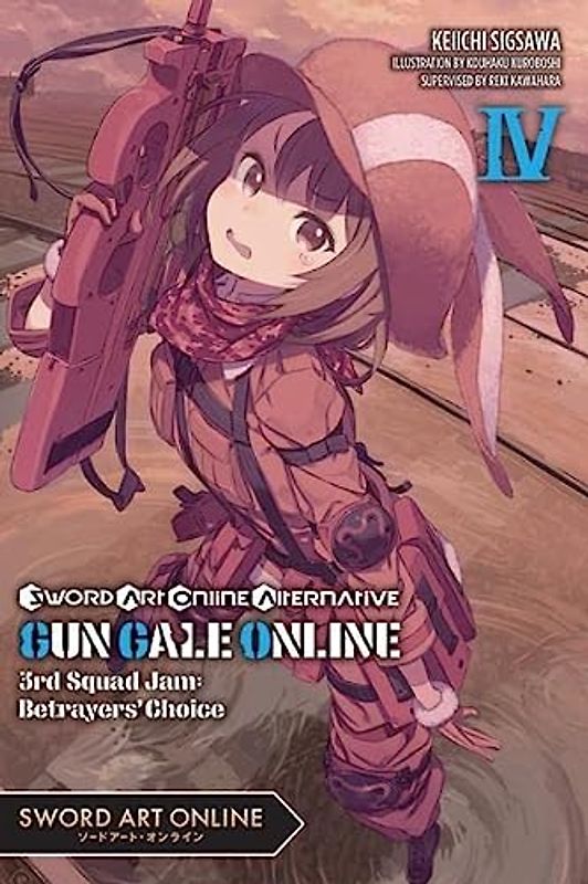 Sword Art Online Alternative Gun Gale Online, Vol. 4 (light novel): 3rd Squad Jam: Betrayers' Choice