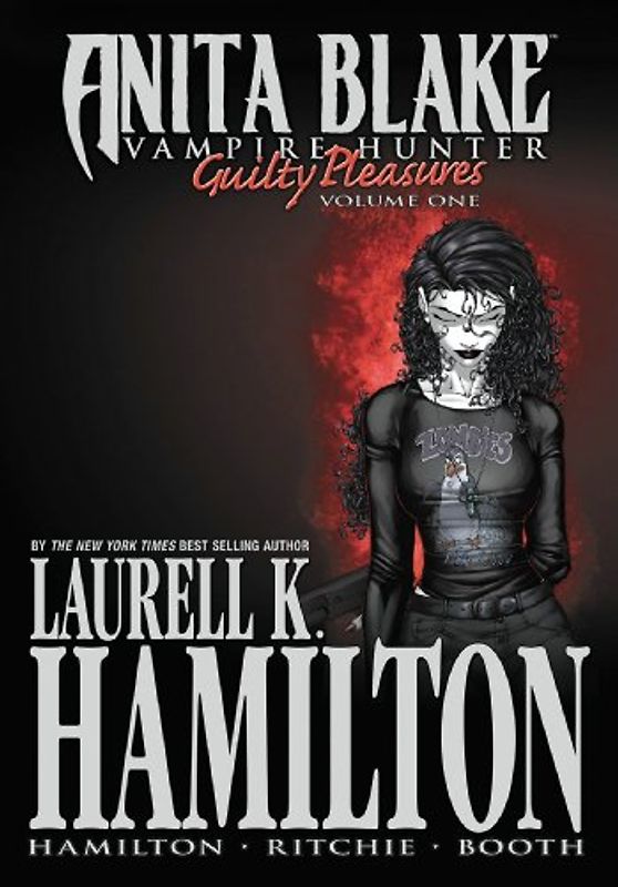 Anita Blake: Vampire Hunter - Volume 1: Guilty Pleasures - Laurell K. Hamilton