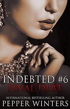 Final Debt (Indebted, Band 6)