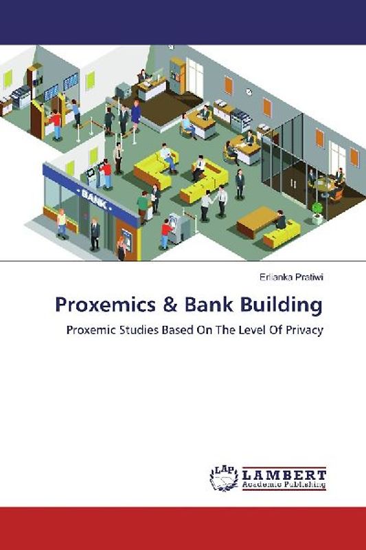 Proxemics & Bank Building