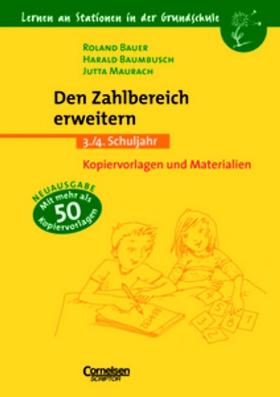 Lernen an Stationen in der Grundschule / 3./4. Schuljahr - Den Zahlbereich erarbeiten und erweitern (Doppelausgabe)