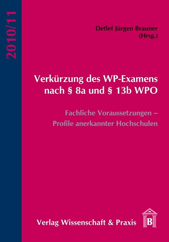 Verkürzung des WP-Examens nach § 8a und § 13b WPO