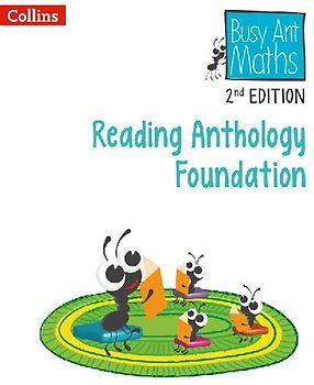 Busy Ant Maths 2nd Edition -- Reading Anthology Foundation