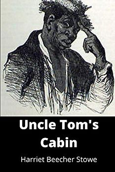 Uncle Tom's Cabin (Classic Editions)