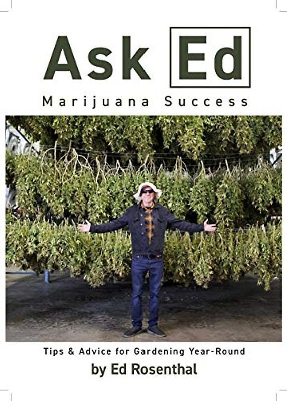 Ask Ed: Marijuana Success: Tips and Advice for Gardening Year-Round