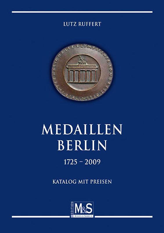 Medaillen Berlin 1725 - 2009