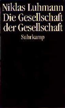 Die Gesellschaft der Gesellschaft