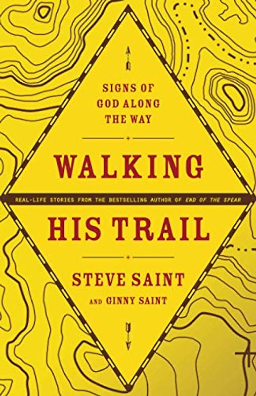 Walking His Trail: Signs of God Along the Way