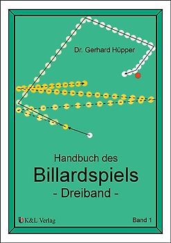 Handbuch des Billardspiels - Dreiband Band 1