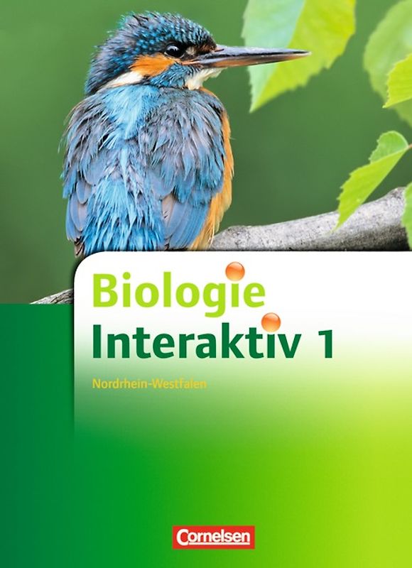 Biologie interaktiv - Realschule Nordrhein-Westfalen - Neubearbeitung / Band 1 - Schülerbuch