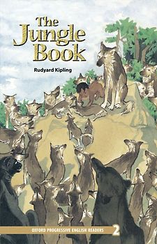 Oxford Progressive English Readers / 8. Schuljahr, Stufe 2 - The Jungle Book - New Edition