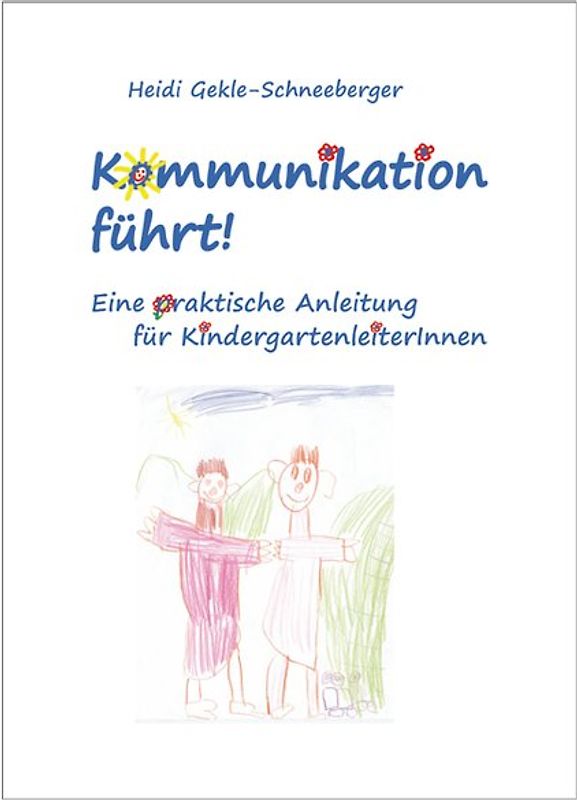 Kommunikation führt!