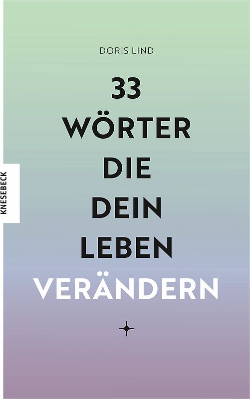 33 Wörter, die dein Leben verändern