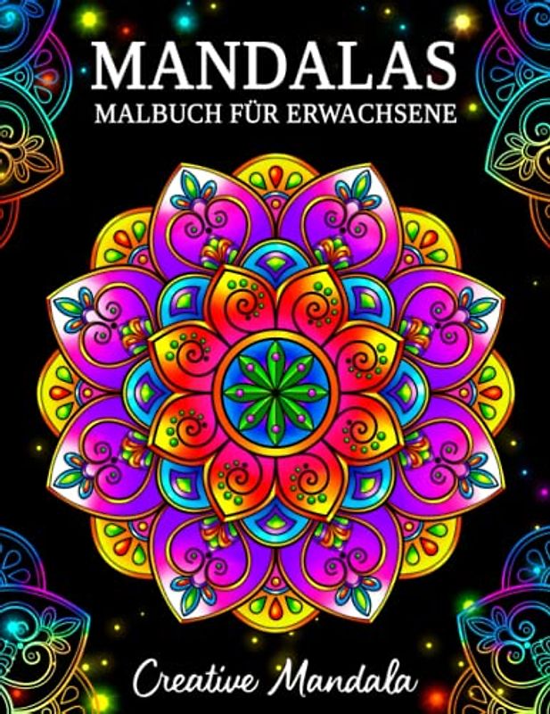 Mandalas: Ein Malbuch für Erwachsene mit schönen Mandalas, um Stress zu reduzieren und sich zu entspannen