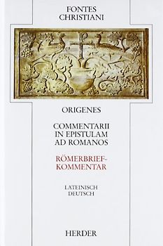 Commentarii in epistulam ad Romanos = Römerbriefkommentar