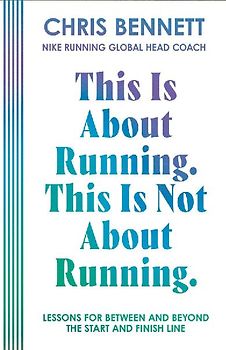 This Is About Running, This Is Not About Running