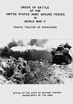 Order of Battle of the United States Army Ground Forces in World War II: Pacific Theater of Operations