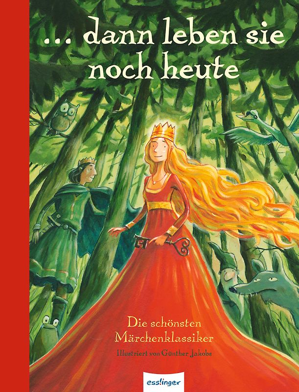 ... dann leben sie noch heute