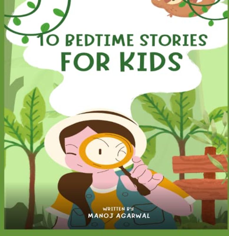 10 Bedtime Stories for Kids: Teaching values, one story at a time.