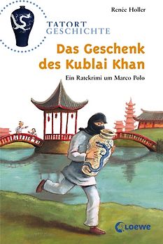 Das Geschenk des Kublai Khan