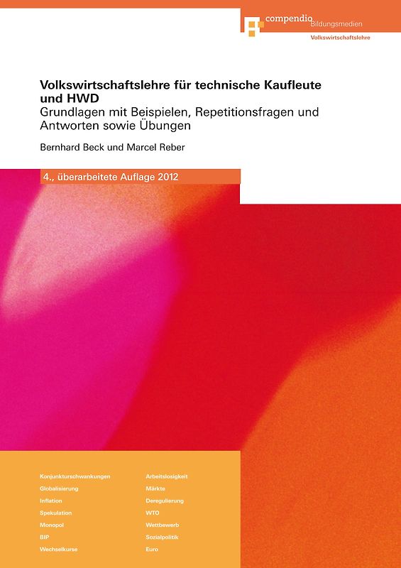 Volkswirtschaftslehre für technische Kaufleute und HWD