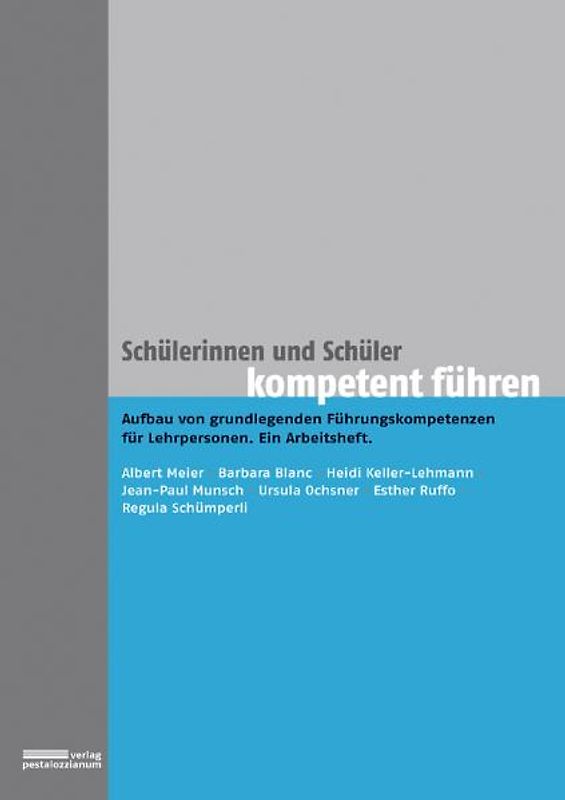 Schülerinnen und Schüler kompetent führen