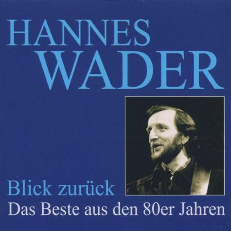 Hannes Wader - Blick zurück (das Beste aus den 80er Jahren)