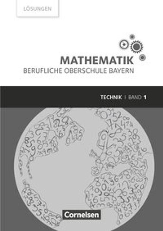 Mathematik - Berufliche Oberschule Bayern - Technik - Band 1 (FOS 11/BOS 12)