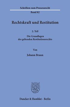 Rechtskraft und Restitution.