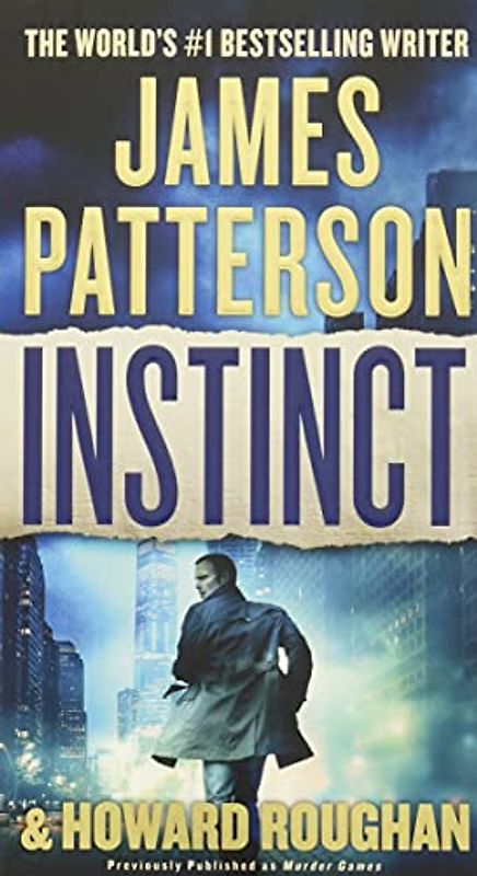 Instinct (previously published as Murder Games) (Instinct, 1, Band 1)