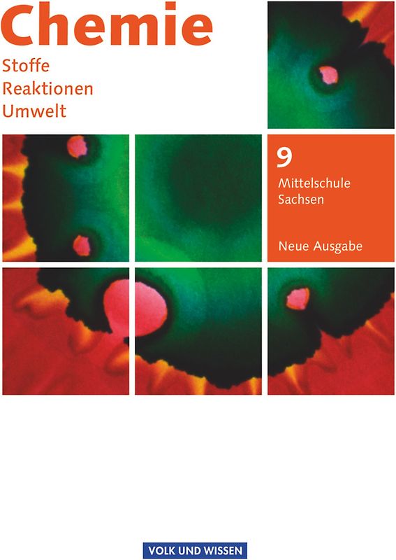 Chemie: Stoffe - Reaktionen - Umwelt (Neue Ausgabe) - Mittelschule Sachsen - 9. Schuljahr