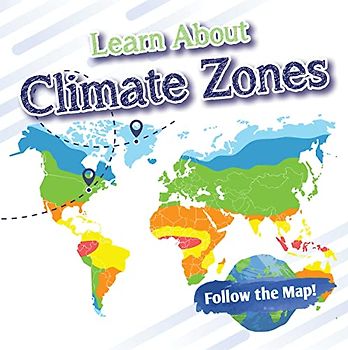 Learn About Climate Zones (Follow the Map!)