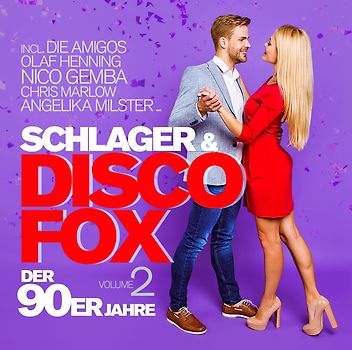 Schlager & Discofox der 90er Jahre Vol. 2