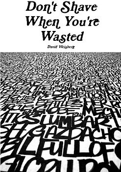 Don't Shave When You're Wasted