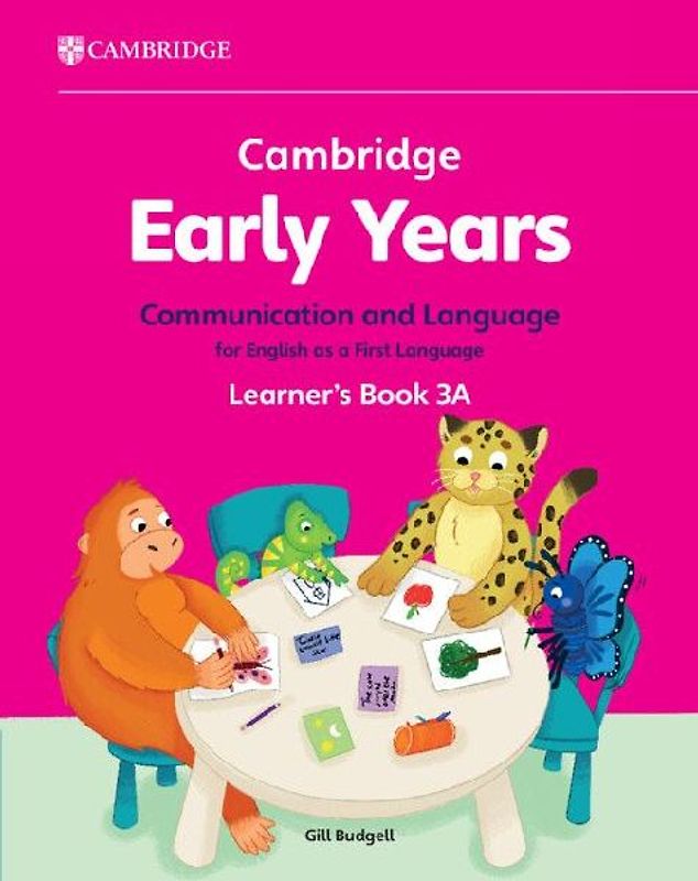 Cambridge Early Years Communication and Language for English as a First Language Learner's Book 3a