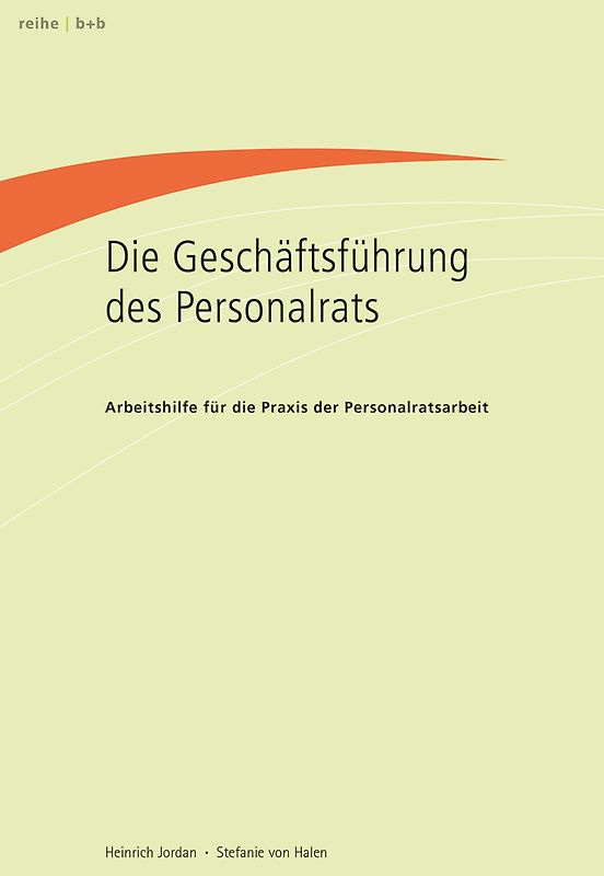 Die Geschäftsführung des Personalrat