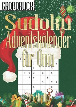 Sudoku Adventskalender für Oma: Jeden Tag ein neues Rätsel für Senioren | Großdruck Sudoku Buch für die Weihnachtszeit